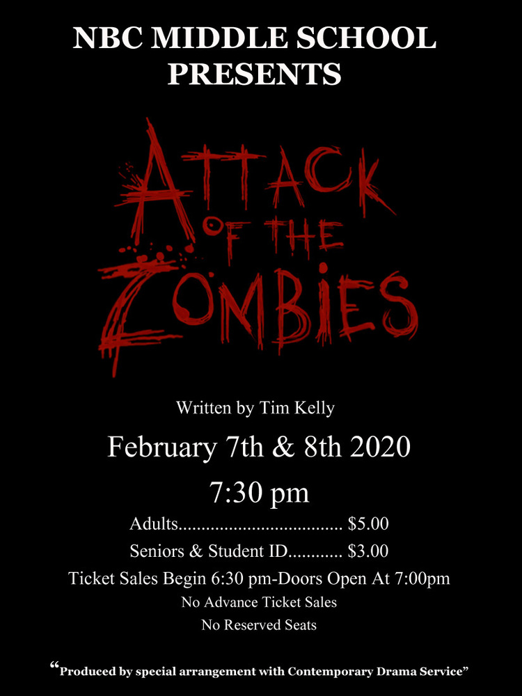 NBC Middle School Proudly Presents:  Attack of the Zombies